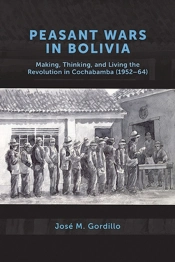 Peasant Wars In Bolivia