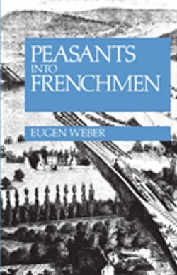 Bertrand.pt - Peasants Into Frenchmen