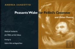 Bertrand.pt - Peasants Wake For Fellini'S *Casanova* And Other Poems