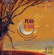 Peau D'Âne ; Histoire Ancienne Et Véritable De La Peau D'Ânesse