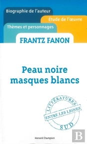 Peau Noire, Masques Blancs, De Frantz Fanon