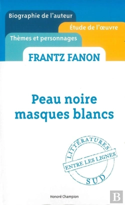 Bertrand.pt - Peau Noire, Masques Blancs, De Frantz Fanon