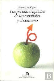 Pecados Capitales De Los Españoles Y El Consumo, Los