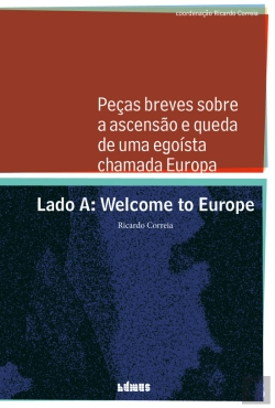 Bertrand.pt - Peças Breves sobre a Ascensão e Queda de uma Egoísta Chamada Europa
