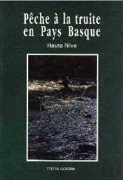 Pêche À La Truite En Pays Basque ; Haute-Nive