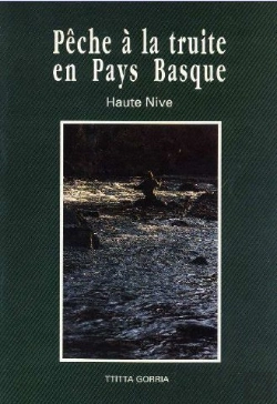 Bertrand.pt - Pêche À La Truite En Pays Basque ; Haute-Nive