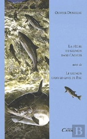 Pêche Du Saumon Dans L'Adour ; La Pêche Du Saumon Dans Le Gave De Pau