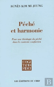 Peche Et Harmonie. Pour Une Theologie Du Peche En Contexte Confuceen