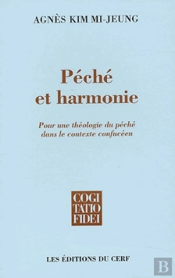 Bertrand.pt - Peche Et Harmonie. Pour Une Theologie Du Peche En Contexte Confuceen