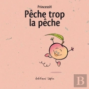 Pêche Trop La Pêche