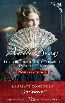 Bertrand.pt - Péchés À La Capitale Tome 2 : Le Glorieux Destin D'Elisabeth En Juillet 1830