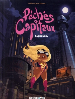 Bertrand.pt - Péchés Capitaux T.1 ; Supersexy