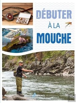 Bertrand.pt - Pêches Faciles : Débuter À La Mouche