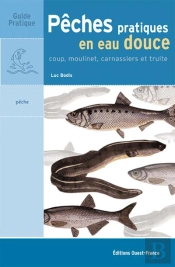 Peches Pratiques En Eau Douce