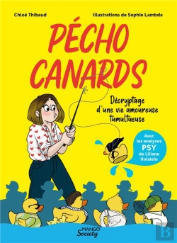 Bertrand.pt - Pécho Canards : Décryptage D'Une Vie Amoureuse Tumultueuse