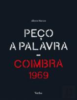 Peço a Palavra - Coimbra 1969