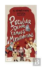 Peculiar Deaths Of Famous Mathematicians