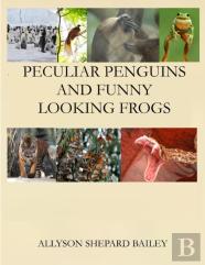 Peculiar Penguins And Funny Looking Frogs