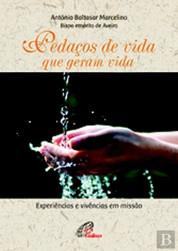 Bertrand.pt - Pedaços de Vida Que Geram Vida