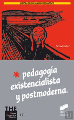 Bertrand.pt - Pedagog¡A Existencialista Y Postmoderna