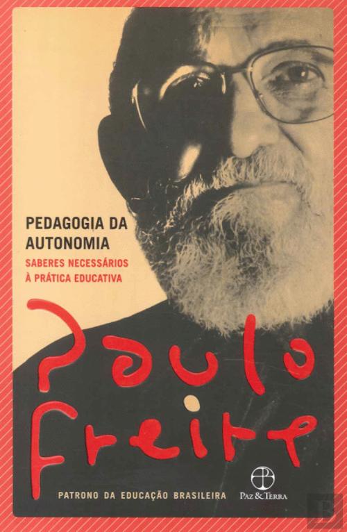 Pedagogia da Autonomia, de Paulo Freire - Livro