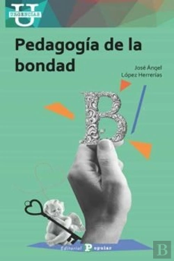Bertrand.pt - Pedagogía De La Bondad
