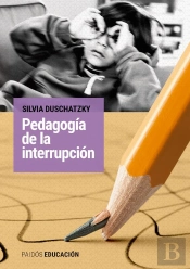 Pedagogía De La Interrupción