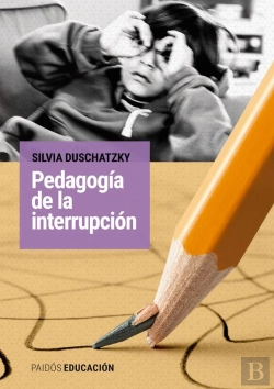 Bertrand.pt - Pedagogía De La Interrupción