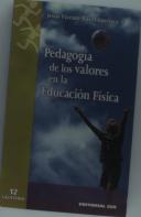 Pedagogia De Los Valores En La Educacion Fisica. Como Promover La Sensibilidad Moral