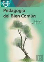 Pedagogia Del Bien Comun
