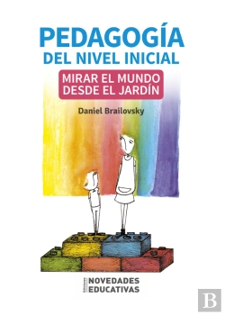 Bertrand.pt - Pedagogía Del Nivel Inicial: Mirar El Mundo Desde El Jardín