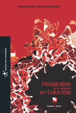 Bertrand.pt - Pedagogías De La Violencia En Colombia