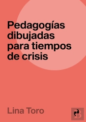 Pedagogias Dibujadas Para Tiempos De Crisis