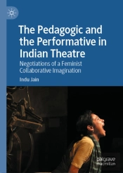 Pedagogic And The Performative In Indian Theatre