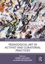 Pedagogical Art In Activist And Curatorial Practices