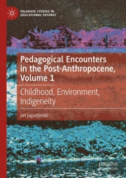 Bertrand.pt - Pedagogical Encounters In The Post-Anthropocene, Volume 1
