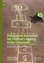 Pedagogical Innovation For Children'S Agency In The Classroom