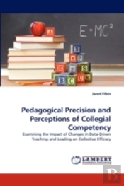 Pedagogical Precision And Perceptions Of Collegial Competency