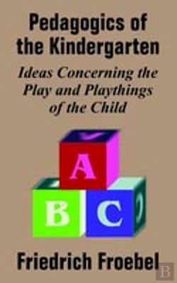 Bertrand.pt - Pedagogics Of The Kindergarten