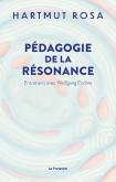 Pédagogie De La Résonance : Entretiens Avec Wolfgang Endres
