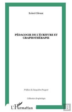Bertrand.pt - Pédagogie De L'Écriture Et Graphothérapie