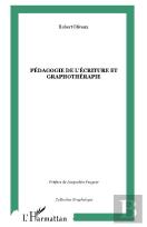 Pédagogie De L'Écriture Et Graphothérapie