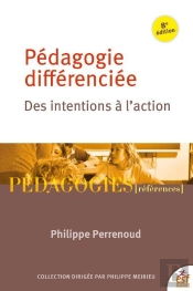 Pédagogie Différenciée : Des Intentions À L'Action (8e Édition)