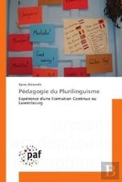 Pedagogie Du Plurilinguisme - Experience D'Une Formation Continue Au Luxembourg