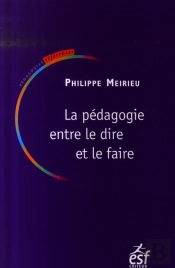 Pedagogie Entre Le Dire Et Le Faire