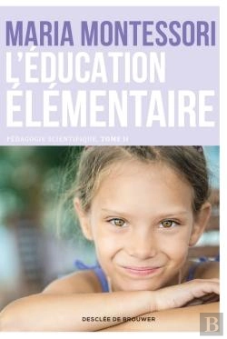 Bertrand.pt - Pédagogie Scientifique Tome 2 ; L'Éducation Élémentaire