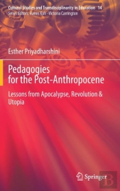 Pedagogies For The Post-Anthropocene