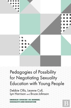 Bertrand.pt - Pedagogies Of Possibility For Negotiating Sexuality Education With Young People