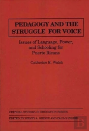 Pedagogy And The Struggle For Voice