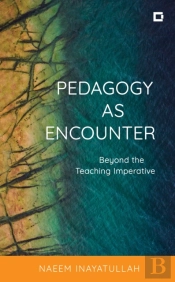 Pedagogy As Encounter